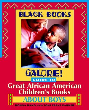 Téléchargez le livre :  Black Books Galore! Guide to Great African American Children's Books about Boys
