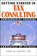 Télécharger le livre :  Getting Started in Tax Consulting