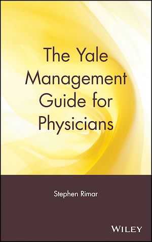 Téléchargez le livre :  The Yale Management Guide for Physicians