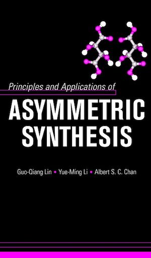 Download the eBook: Principles and Applications of Asymmetric Synthesis