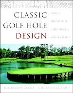 Télécharger le livre :  Classic Golf Hole Design