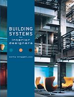 Télécharger le livre :  Building Systems for Interior Designers