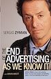Télécharger le livre :  The End of Advertising as We Know It