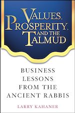 Télécharger le livre :  Values, Prosperity, and the Talmud