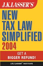 Télécharger le livre :  J.K. Lasser's New Tax Law Simplified 2004