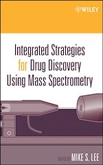 Download this eBook Integrated Strategies for Drug Discovery Using Mass Spectrometry