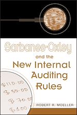Télécharger le livre :  Sarbanes-Oxley and the New Internal Auditing Rules