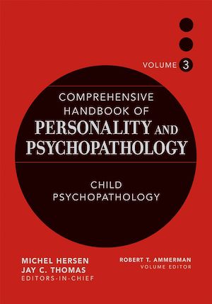 Téléchargez le livre :  Comprehensive Handbook of Personality and Psychopathology, Child Psychopathology
