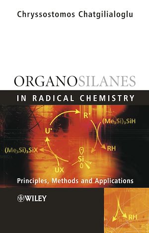 Téléchargez le livre :  Organosilanes in Radical Chemistry