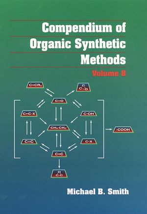 Téléchargez le livre :  Compendium of Organic Synthetic Methods, Volume 8