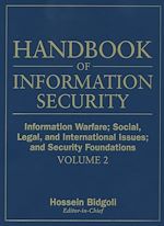 Télécharger le livre :  Handbook of Information Security, Information Warfare, Social, Legal, and International Issues and Security Foundations