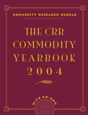 Téléchargez le livre :  The CRB Commodity Yearbook 2004