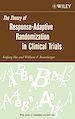 Télécharger le livre :  The Theory of Response-Adaptive Randomization in Clinical Trials