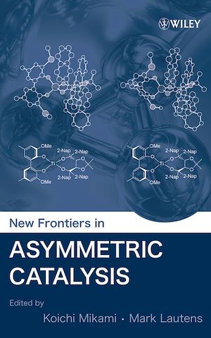 Download the eBook: New Frontiers in Asymmetric Catalysis