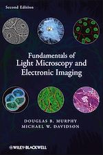 Télécharger le livre :  Fundamentals of Light Microscopy and Electronic Imaging