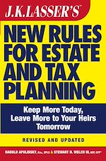 Télécharger le livre :  J.K. Lasser's New Rules for Estate and Tax Planning