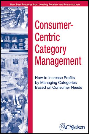 Téléchargez le livre :  Consumer-Centric Category Management