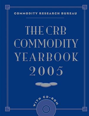 Téléchargez le livre :  The CRB Commodity Yearbook 2005 with CD-ROM