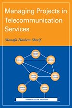 Télécharger le livre :  Managing Projects in Telecommunication Services