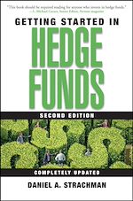 Télécharger le livre :  Getting Started in Hedge Funds