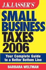 Télécharger le livre :  J.K. Lasser's Small Business Taxes 2006