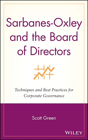 Téléchargez le livre :  Sarbanes-Oxley and the Board of Directors