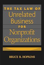 Télécharger le livre :  The Tax Law of Unrelated Business for Nonprofit Organizations