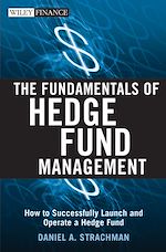 Télécharger le livre :  The Fundamentals of Hedge Fund Management
