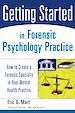 Télécharger le livre :  Getting Started in Forensic Psychology Practice