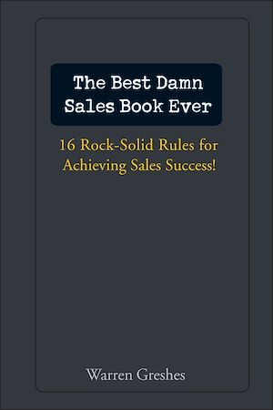 Téléchargez le livre :  The Best Damn Sales Book Ever
