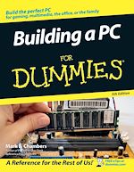 Télécharger le livre :  Building a PC For Dummies