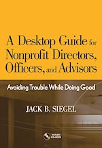 Télécharger le livre :  A Desktop Guide for Nonprofit Directors, Officers, and Advisors