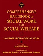 Télécharger le livre :  Comprehensive Handbook of Social Work and Social Welfare, The Profession of Social Work