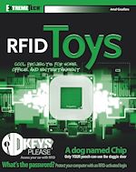 Télécharger le livre :  RFID Toys: Cool Projects for Home, Office, and Entertainment