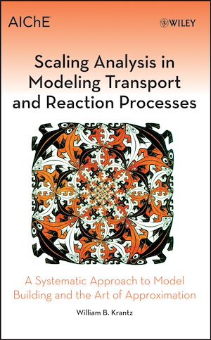Téléchargez le livre :  Scaling Analysis in Modeling Transport and Reaction Processes