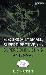 Télécharger le livre :  Electrically Small, Superdirective, and Superconducting Antennas
