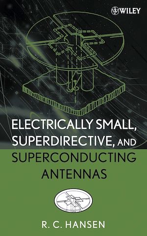 Téléchargez le livre :  Electrically Small, Superdirective, and Superconducting Antennas