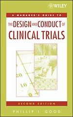 Télécharger le livre :  A Manager's Guide to the Design and Conduct of Clinical Trials