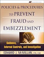 Télécharger le livre :  Policies and Procedures to Prevent Fraud and Embezzlement