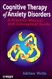 Télécharger le livre :  Cognitive Therapy of Anxiety Disorders
