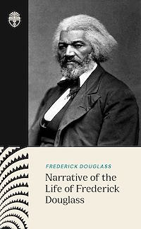 Téléchargez le livre :  Narrative of the Life of Frederick Douglass