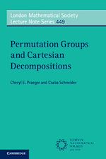 Télécharger le livre :  Permutation Groups and Cartesian Decompositions