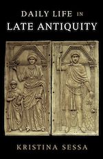 Download this eBook Daily Life in Late Antiquity