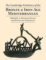 Download this eBook The Cambridge Prehistory of the Bronze and Iron Age Mediterranean