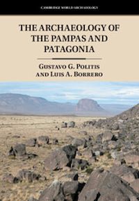 Téléchargez le livre :  The Archaeology of the Pampas and Patagonia