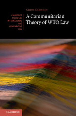 Download the eBook: A Communitarian Theory of WTO Law