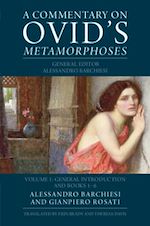 Download this eBook A Commentary on Ovid's Metamorphoses: Volume 1, General Introduction and Books 1-6