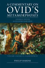 Télécharger le livre :  A Commentary on Ovid's Metamorphoses: Volume 3, Books 13–15 and Indices