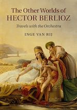 Télécharger le livre :  The Other Worlds of Hector Berlioz