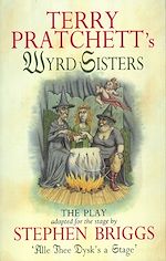 Télécharger le livre :  Wyrd Sisters - Playtext